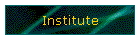 Institute